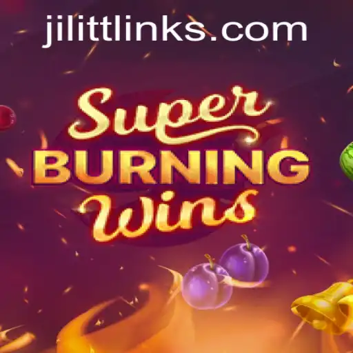 Exploring the Thrills of SuperBurningWins with Jili TT